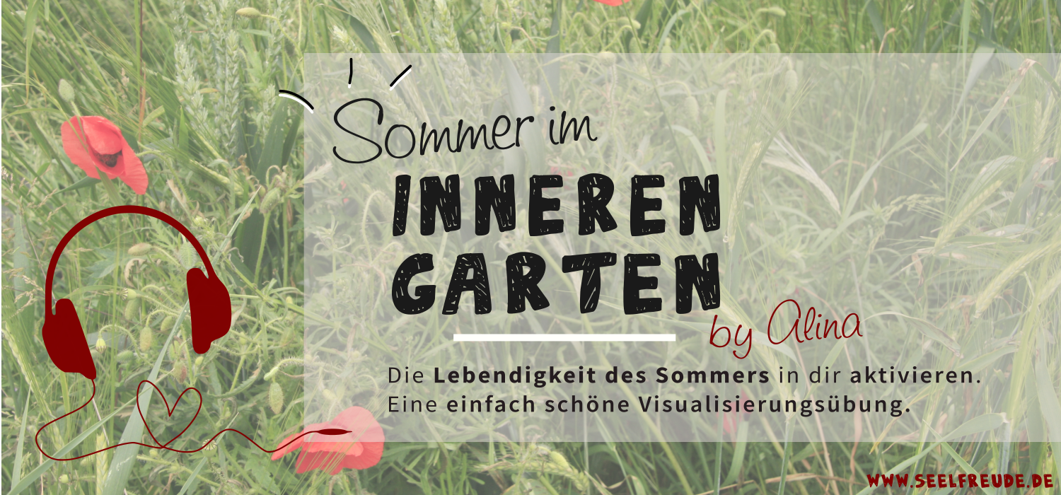Read more about the article Sommer im inneren Garten